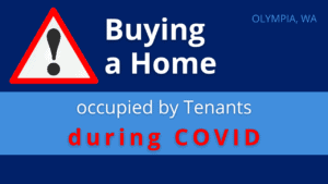 Risks of buying a home tenant occupied during COVID